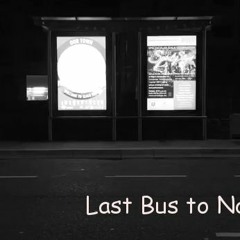 Last Bus to Nowhere