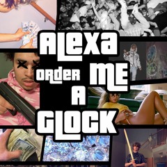 Alexa Order Me a Glock
