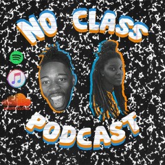 No Class Podcast