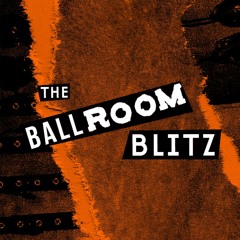 The Ballroom Blitz