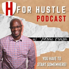 H for Hustle Podcast