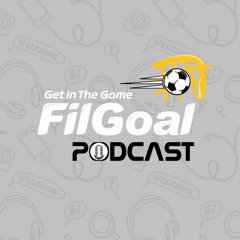 FilGoal Podcast