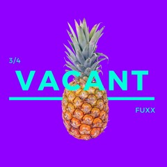 Vacant Fuxx