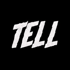 TELL (Mantra & Grey Ghost)