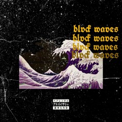 BLVCK WAVES