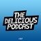 The Delicious Podcast