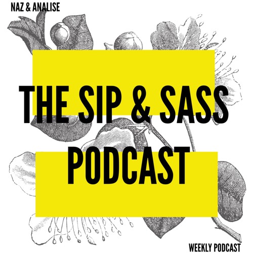 Sip & Sass Podcast’s avatar