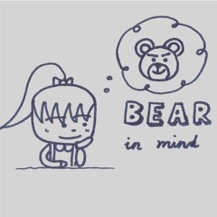 Bear in Mind