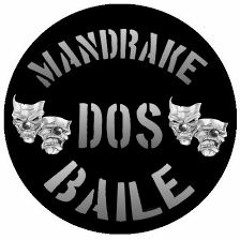 MANDRAKE DOS BAILE