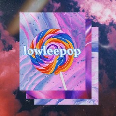 Lowleepop