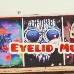 Eyelid Music