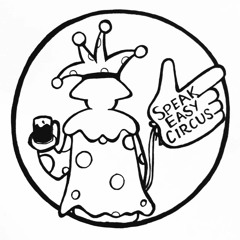 Speak Easy Circus