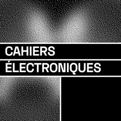 Cahiers Electroniques