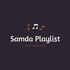 SAMDA PLAYLIST