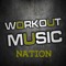 WORKOUT MUSIC NATION