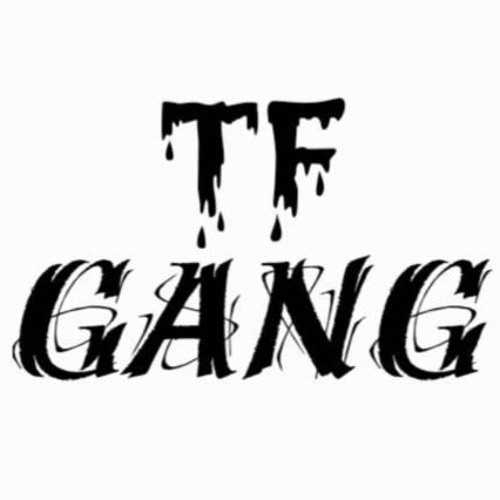 Stream TF Gang music | Listen to songs, albums, playlists for free on ...