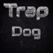 Trap Dog