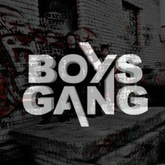 BOYS GANG