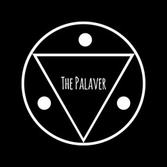 THE  PALAVER
