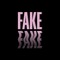 Fake Fake