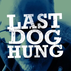 Last Dog Hung