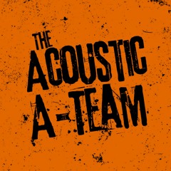 The Acoustic A-Team