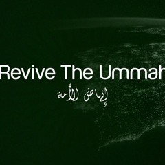 Revive the Ummah