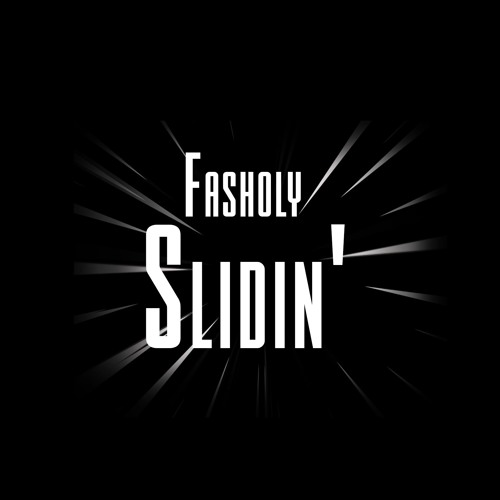 FasholySlidin'’s avatar