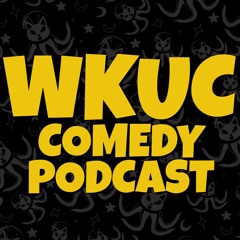 WKUC Comedy Podcast