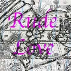 Rude Love