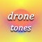 Dronetones