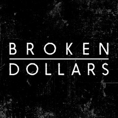 Broken Dollars