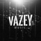 Vazey