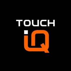 TOUCH IQ: Podcast
