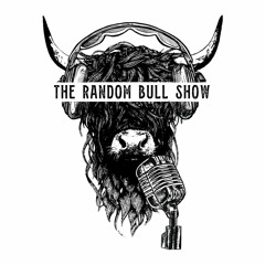 The Random Bull Show