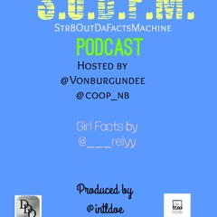 Str8 Out Da Facts Machine Podcast