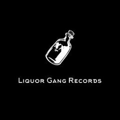 Liquor Gang Records