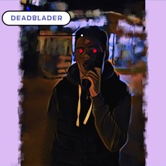 DEADBLADER