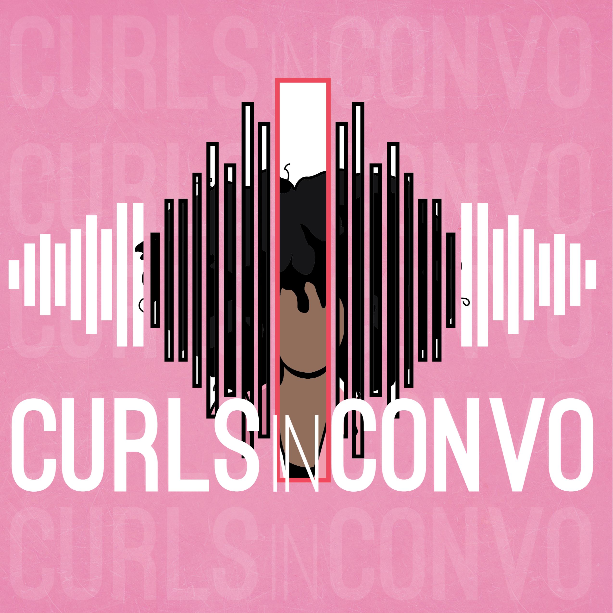 Curls in Convo Podcast