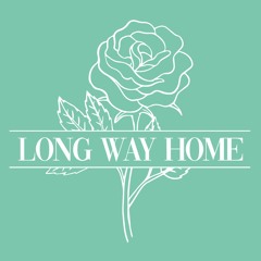 LONG WAY HOME