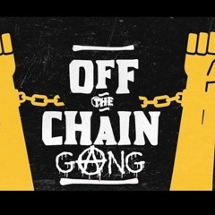Off The Chain Gang