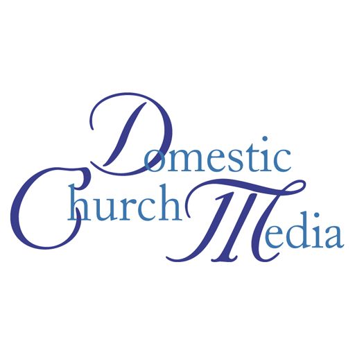 Domestic Church Media Podcasts