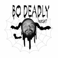 Bo Deadly
