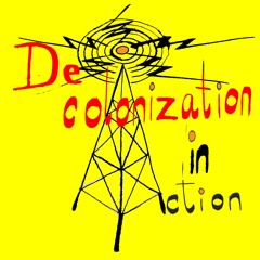 Decolonization in Action Podcast