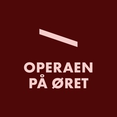 Operaen på øret