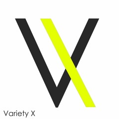 Variety X