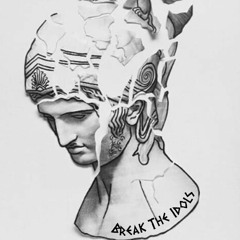 Break The Idols