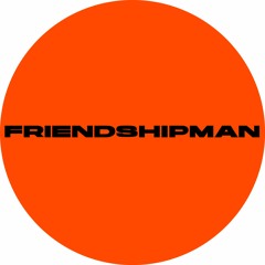 FRIENDSHIPMAN