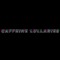 Caffeine Lullabies