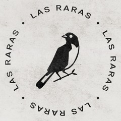 Las Raras Podcast